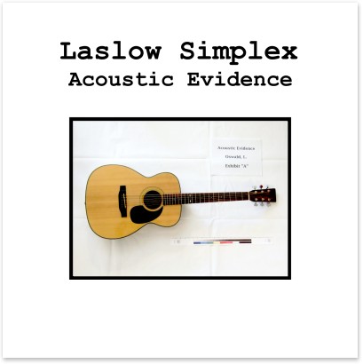 Laslow Simplex - Acoustic Evidence